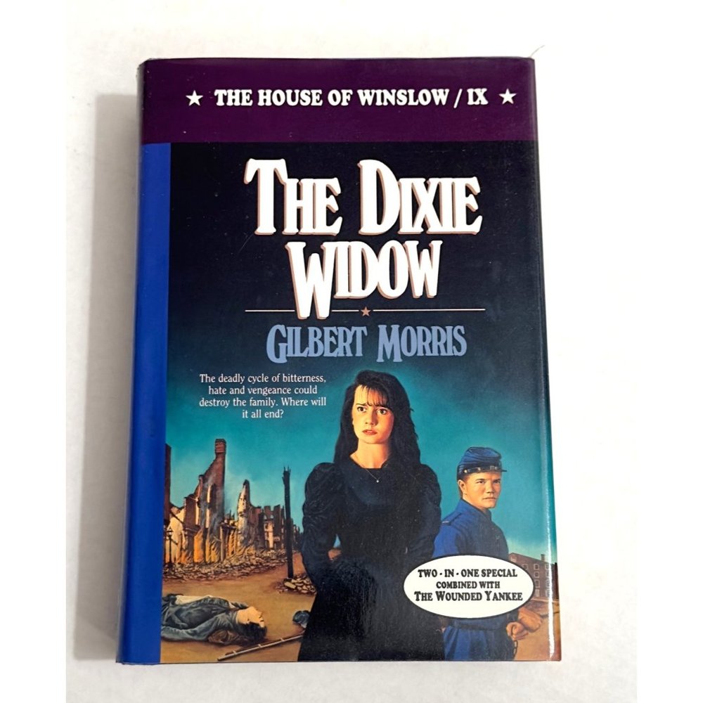 The house of Winslow # IX the Dixie Widow combined with the Wounded Yankee HC DJ